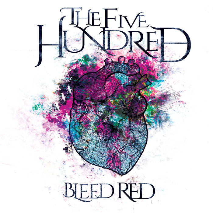 THE FIVE HUNDRED - Bleed Red cover 
