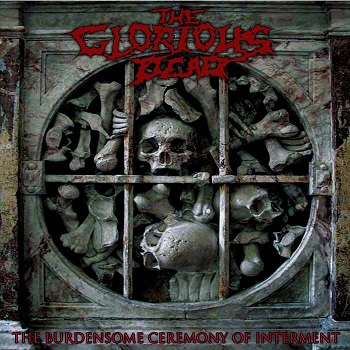 THE GLORIOUS DEAD - The Burdensome Ceremony of Interment cover 