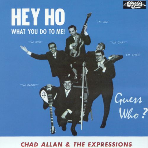 THE GUESS WHO - Hey Ho (What You Do to Me!) (as Chad Allan & The Expressions) cover 