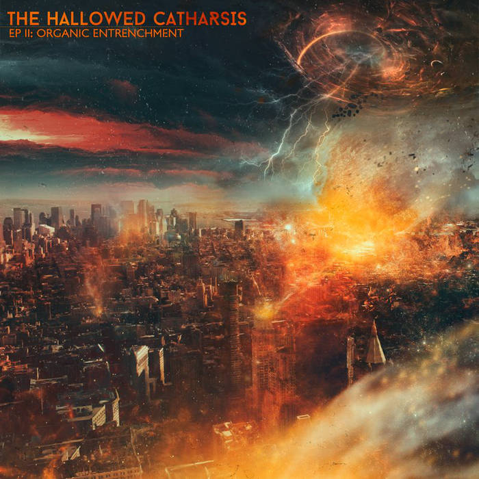 THE HALLOWED CATHARSIS - EP II: Organic Entrenchment cover 