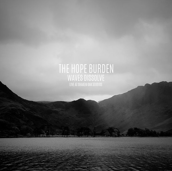 THE HOPE BURDEN - Waves Dissolve (Live At Shaken Oak Studios) cover 
