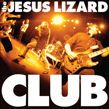 THE JESUS LIZARD - Club cover 