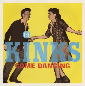 THE KINKS - Come Dancing cover 