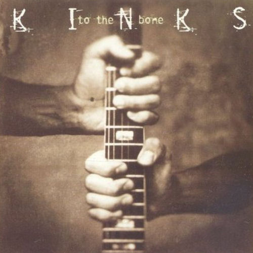 THE KINKS - To The Bone cover 