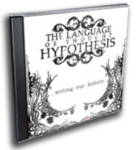 THE LANGUAGE OF THOUGHT HYPOTHESIS - Writing Our History cover 
