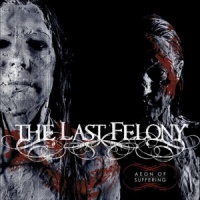 THE LAST FELONY - Aeon of Suffering cover 