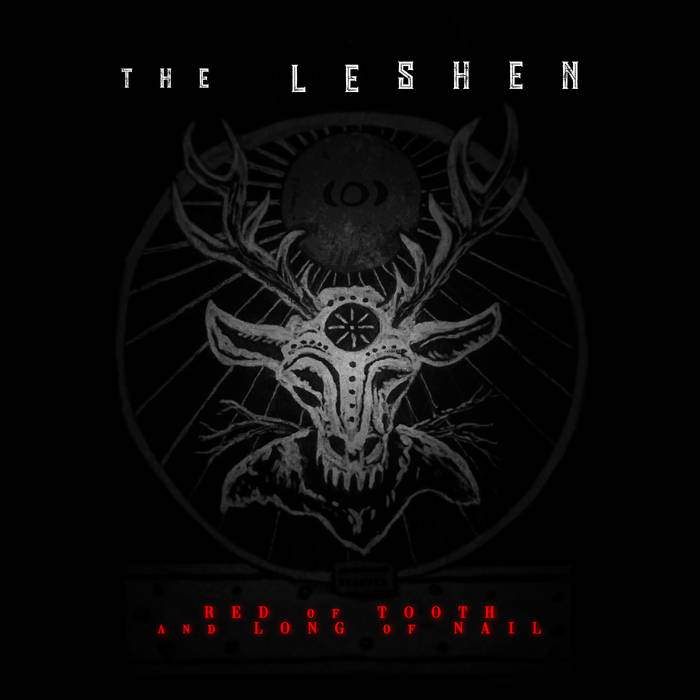 THE LESHEN - Red Of Tooth And Long Of Nail cover 