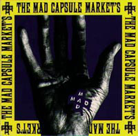 THE MAD CAPSULE MARKETS - Speak!!! cover 