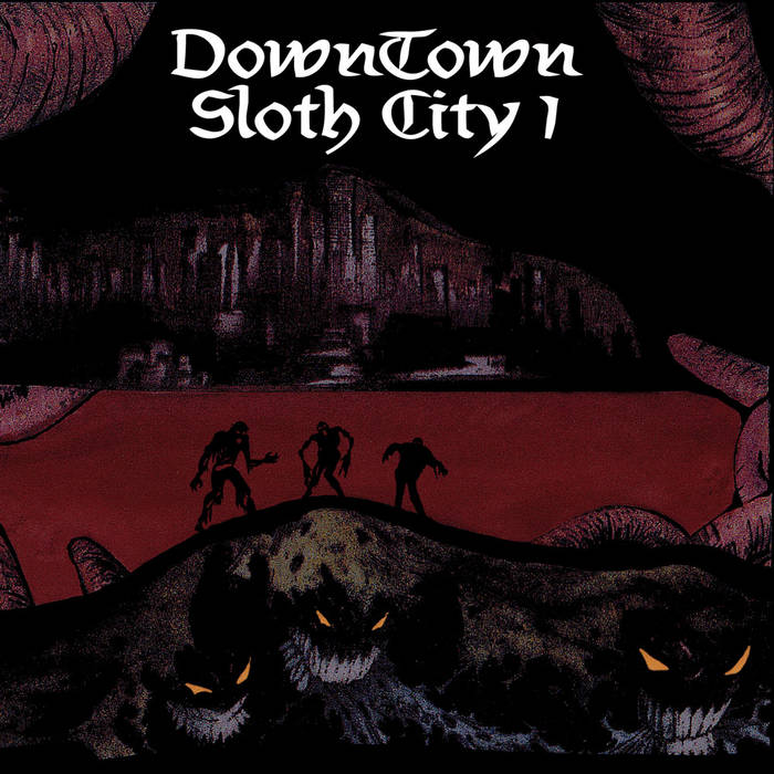 THE MISANTHROPIC DANCEBAND WILL PLAY THEIR GREATEST HITS WHEN ALL THE LONERS OF THE WORLD UNITE - DownTown Sloth City 1 cover 