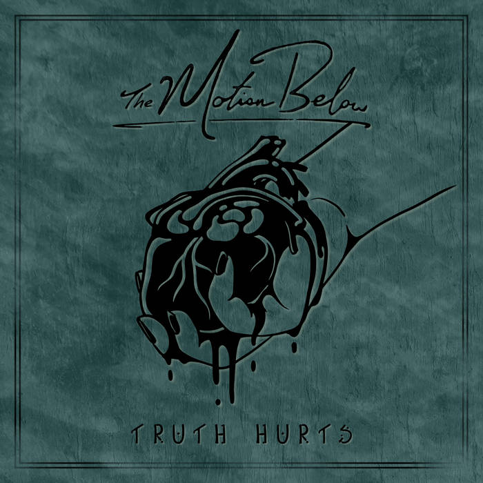 THE MOTION BELOW - Truth Hurts cover 