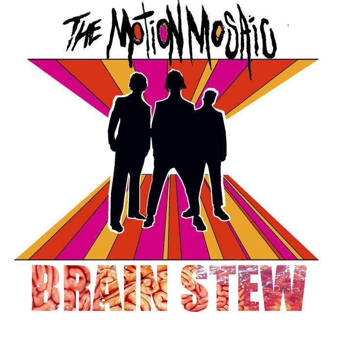 THE MOTION MOSAIC - Brain Stew cover 