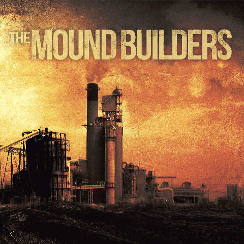 THE MOUND BUILDERS - The Mound Builders cover 