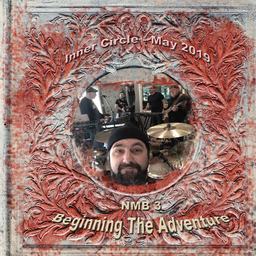 THE NEAL MORSE BAND - NMB Jan 2018 Sessions, Beginning The Adventure (Inner Circle May 2019) cover 