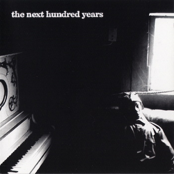 THE NEXT HUNDRED YEARS - The Next Hundred Years cover 