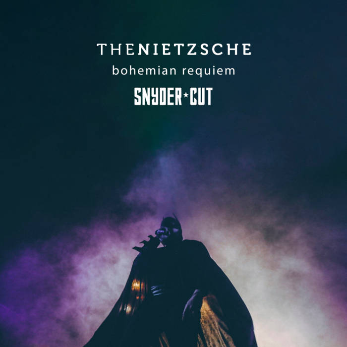 THE NIETZSCHE - Bohemian Requiem: Snyder Cut cover 