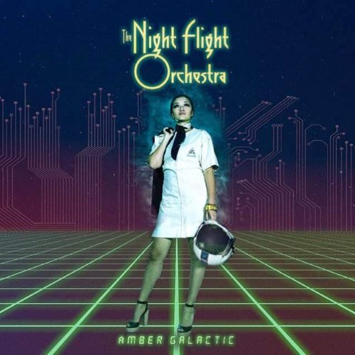 THE NIGHT FLIGHT ORCHESTRA - Amber Galactic cover 
