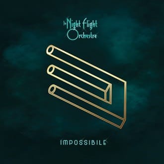 THE NIGHT FLIGHT ORCHESTRA - Impossible cover 