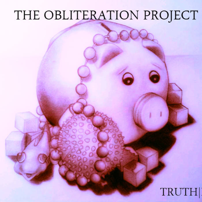 THE OBLITERATION PROJECT - Truth | Lies cover 