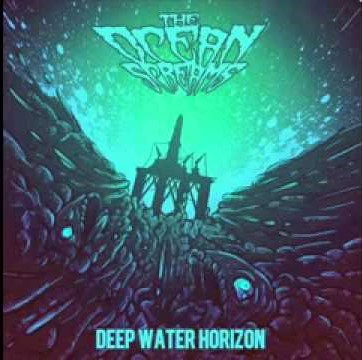 THE OCEAN SCREAMS - Deepwater Horizon cover 