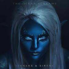 THE OCEAN SCREAMS - Sinners & Sirens cover 