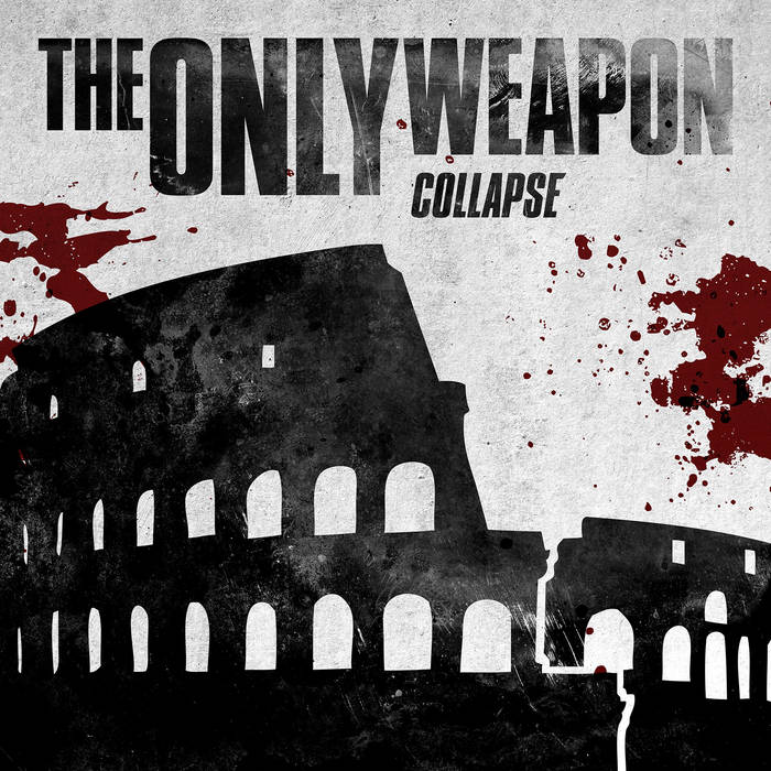 THE ONLY WEAPON - Collapse cover 