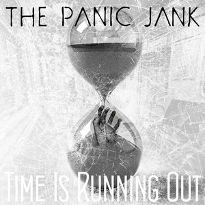 THE PANIC JANK - Time Is Running Out cover 