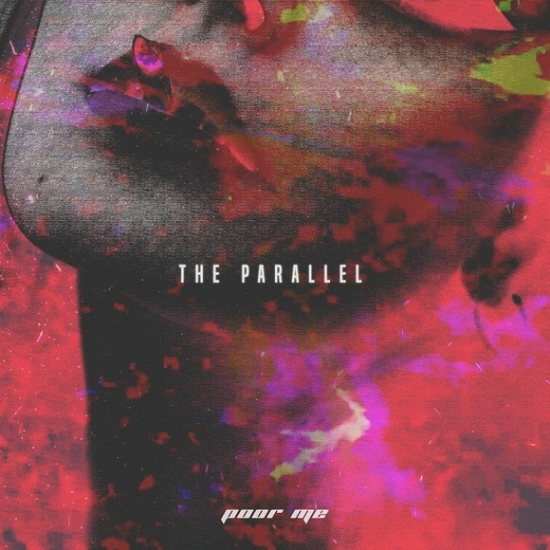 THE PARALLEL - Poor Me cover 