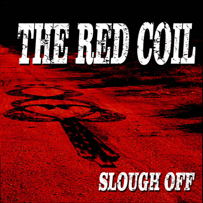 THE RED COIL - Slough Off cover 