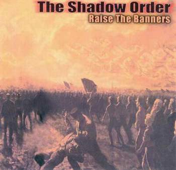 THE SHADOW ORDER - Raise the Banners cover 