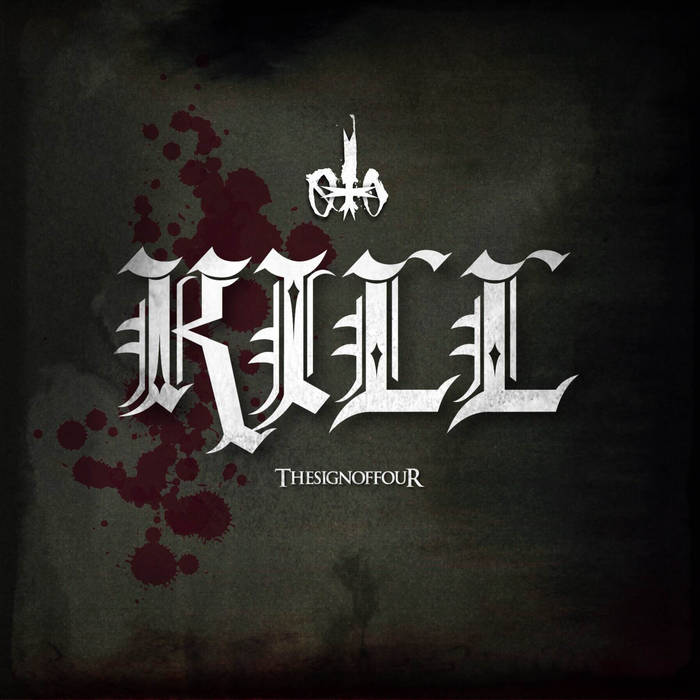 THE SIGN OF FOUR - Kill cover 