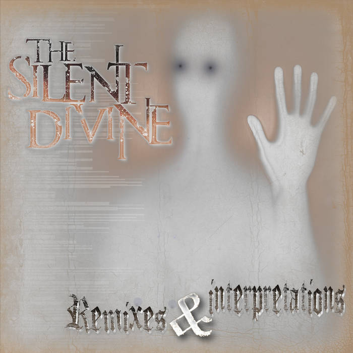 THE SILENT DIVINE - Remixes & Interpretations cover 