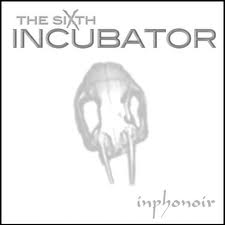 THE SIXTH INCUBATOR - Inphonoir cover 