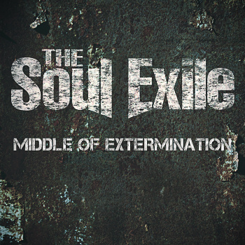 THE SOUL EXILE - Middle Of Extermination cover 