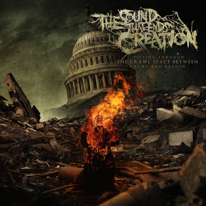 THE SOUND THAT ENDS CREATION - Fitting Through The Crawl Space Between Rhyme And Reason cover 