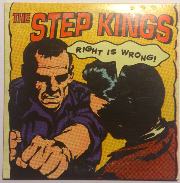 THE STEP KINGS - Right Is Wrong cover 