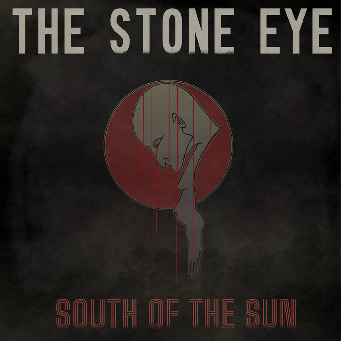 THE STONE EYE - South Of The Sun cover 