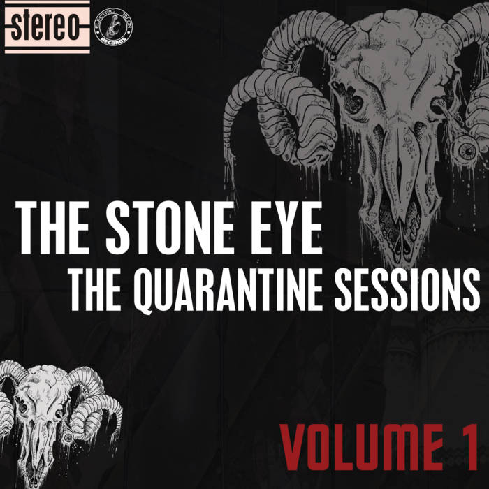 THE STONE EYE - The Quarantine Sessions: Volume 1 cover 