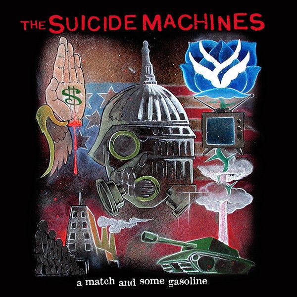 THE SUICIDE MACHINES - A Match and Some Gasoline cover 