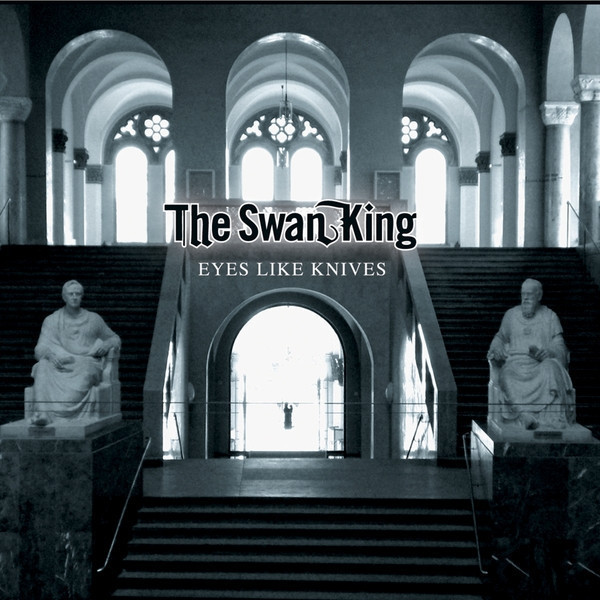 THE SWAN KING - Eyes Like Knives cover 