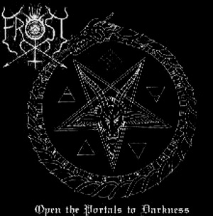 THE TRUE FROST - Open the Portals to Darkness cover 