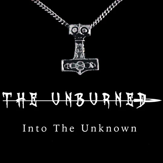 THE UNBURNED - Into The Unknown cover 