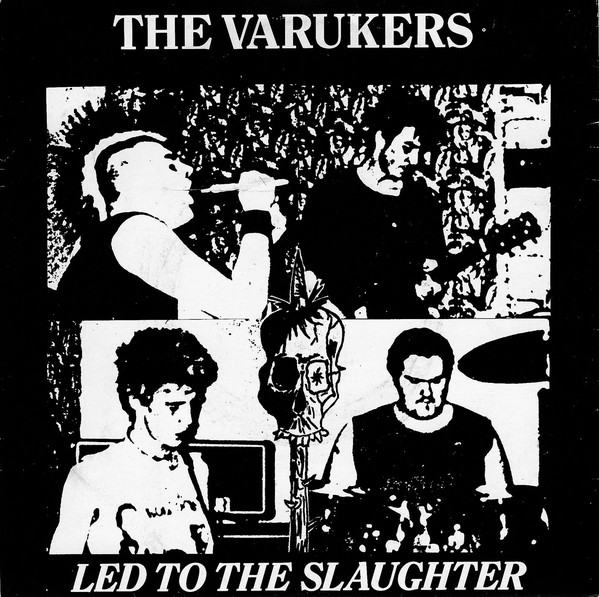 THE VARUKERS - Led To The Slaughter cover 