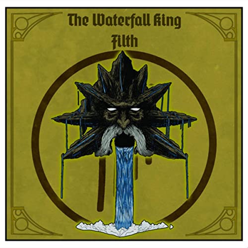 THE WATERFALL KING - Filth cover 