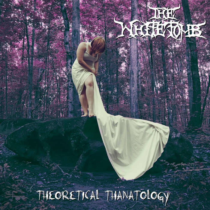 THE WHITE TOMB - Theoretical Thanatology cover 