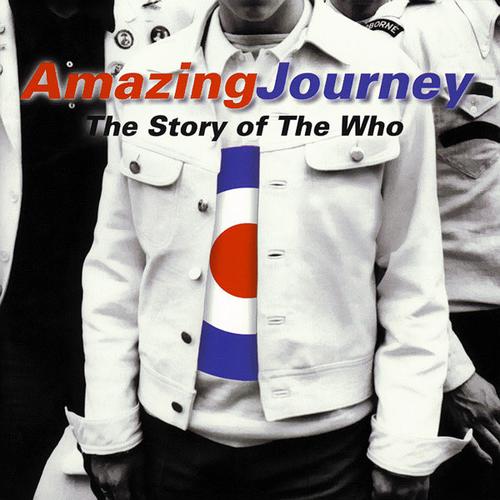 THE WHO - Amazing Journey: The Story Of The Who cover 