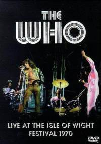 THE WHO - Live At The Isle Of Wight Festival 1970 cover 
