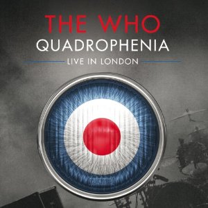 THE WHO - Quadrophenia: Live In London cover 