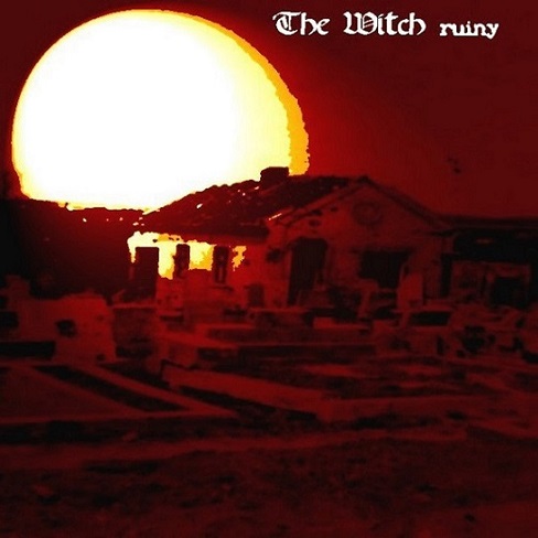 THE WITCH - Ruiny cover 