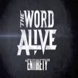 THE WORD ALIVE - Entirety cover 