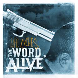 THE WORD ALIVE - Life Cycles cover 